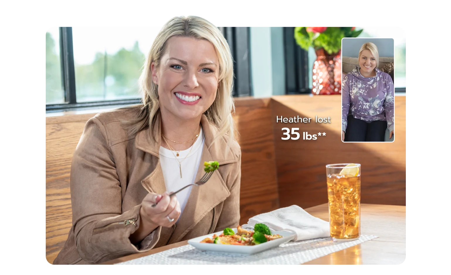 Heather eating a meal. Heather lost 35 pounds*